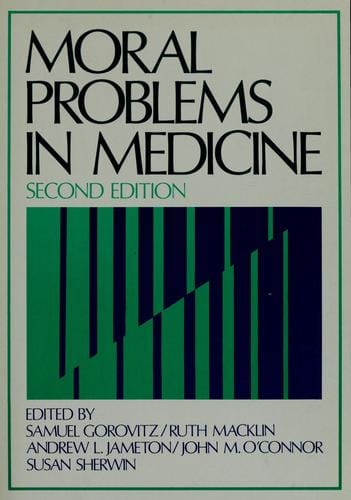 Moral problems in medicine
