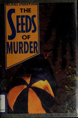 The seeds of murder