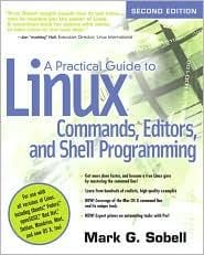 A practical guide to Linux commands, editors, and shell programming