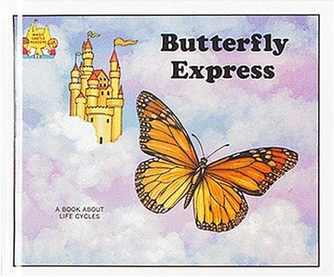 Butterfly Express (Magic Castle Readers Science)