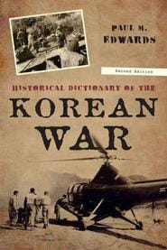 Historical dictionary of the Korean War