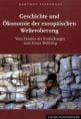 Geschichte und Ökonomie der europäischen Welteroberung