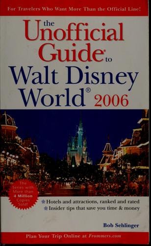 The unofficial guide to Walt Disney World 2006