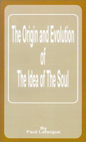 Origin and Evolution of the Idea of the Soul