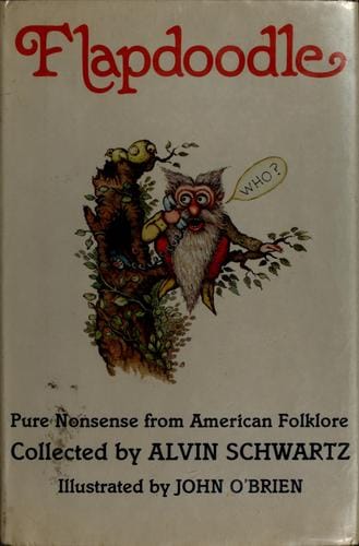 Flapdoodle, pure nonsense from American folklore