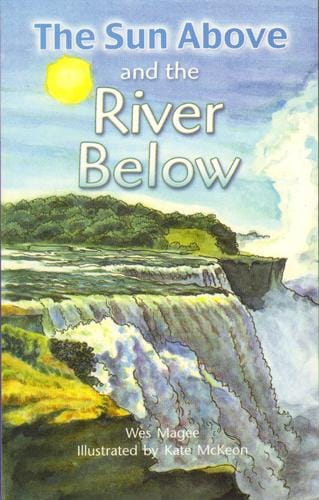 The Sun Above and the River Below