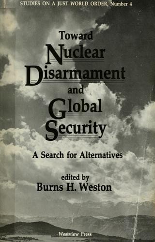 Toward nuclear disarmament and global security