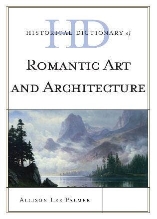 Historical dictionary of Romantic art and architecture