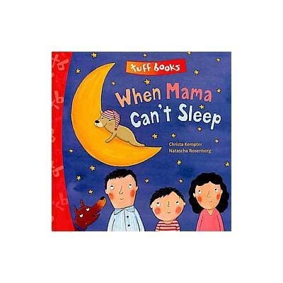 When Mama Can't Sleep