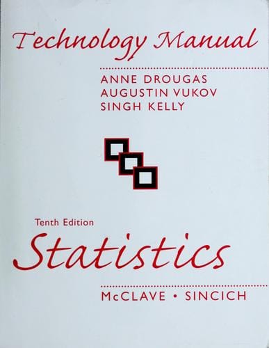 Technology manual, Statistics, tenth edition / McClave, Sincich