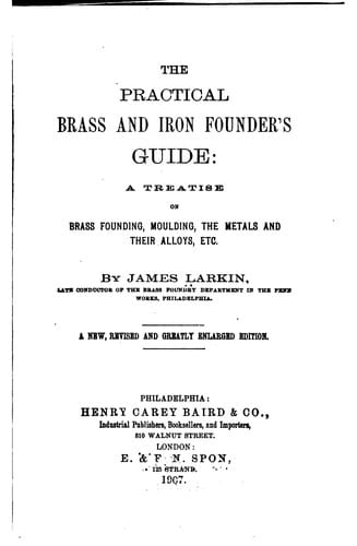 The practical brass and iron founder's guide