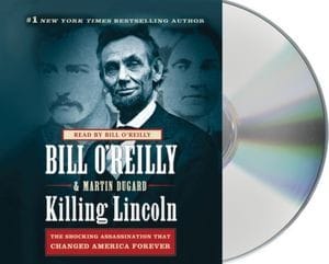 Killing Lincoln [sound recording]