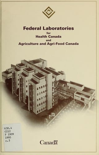 Federal laboratories for Health Canada and Agriculture and Agri-Food Canada