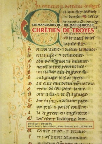 Les manuscrits de / The manuscripts of Chrétien de Troyes