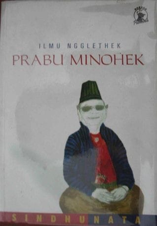Ilmu ngglethek Prabu Minohek