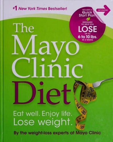 The Mayo Clinic diet