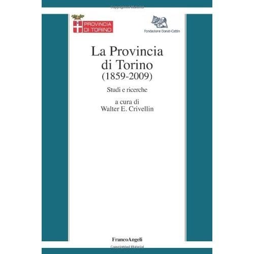La Provincia di Torino (1859-2009)