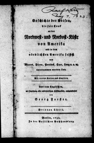 Geschichte der Reisen, die seit Cook an der Nordwest-und Nordost-Kü ste von Amerika und in dem noFrdlichsten Amerika selbst von Meares, Dixon, Portlock, Coxe, Long u. a. m. unternommen worden sind