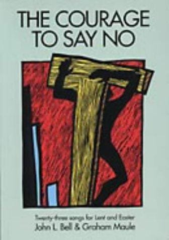 The courage to say no