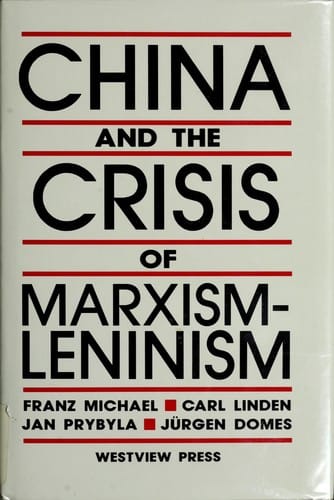 China and the crisis of Marxism-Leninism