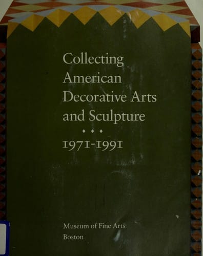 Collecting American decorative arts and sculpture, 1971-1991