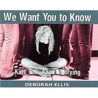 We Want You to Know - Kids Talk About Bullying