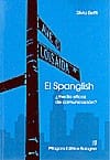 El Spanglish ¿Medio eficaz de comunicación?