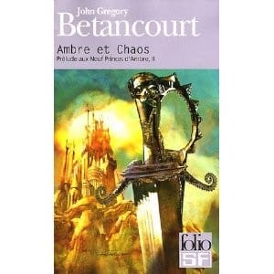 Prélude aux Neuf Princes d'Ambre, Tome II, Ambre et Chaos