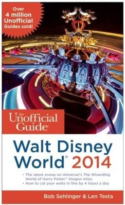 The Unofficial Guide to Walt Disney World 2014