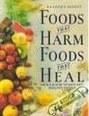 Foods That Harm Foods That Heal