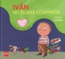 Iván no quiere compartir