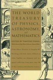 The World treasury of physics, astronomy, and mathematics