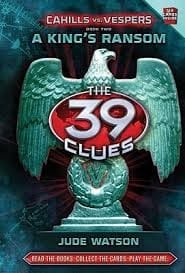 A King's Ransom (The 39 Clues
