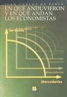 En qué anduvieron y en qué andan los economistas