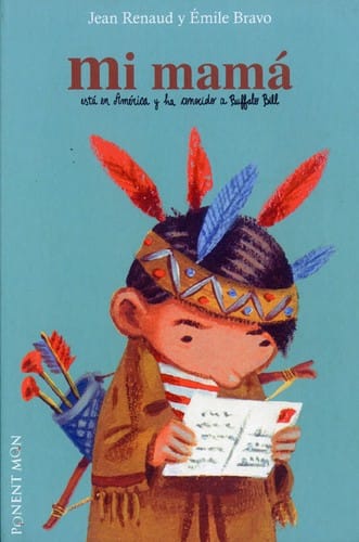 Mi mamá está en América y ha conocido a Buffalo Bill 