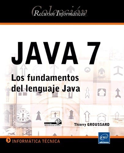 JAVA 7 : los fundamentos del lenguaje Java