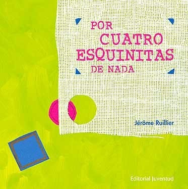 Por cuatro esquinitas de nada