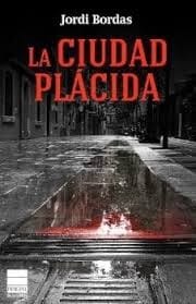 La ciudad plácida