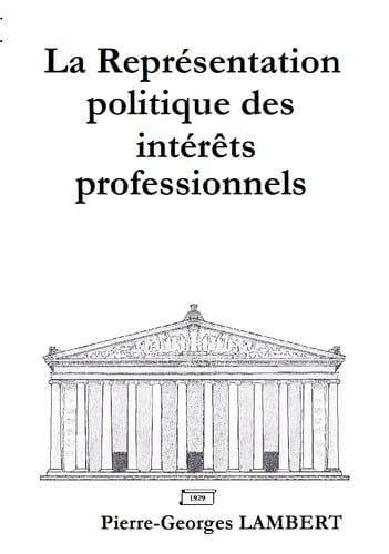 La représentation politique des intérêts professionnels