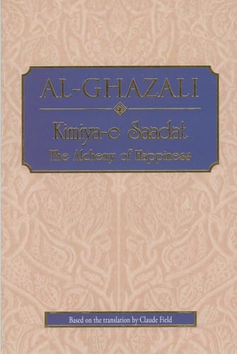 Kimiya-e Saadat - The Alchemy of Happiness