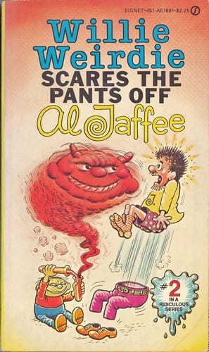 Willie Weirdie Scares the Pants Off Al Jaffee