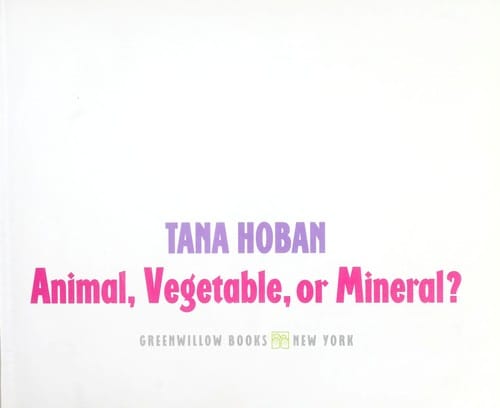 Animal, vegetable, or mineral?
