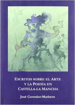 Escritos sobre el arte y la poesía en Castilla-La Mancha