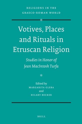 Votives, Places and Rituals in Etruscan Religion