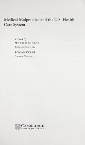 Medical malpractice and the U.S. health care system