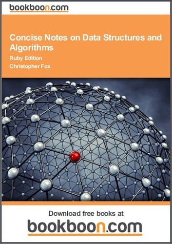 Concise Notes on Data Structures and Algorithms Ruby Edition