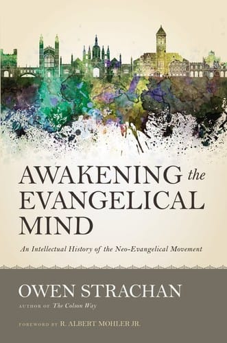 Awakening the evangelical mind