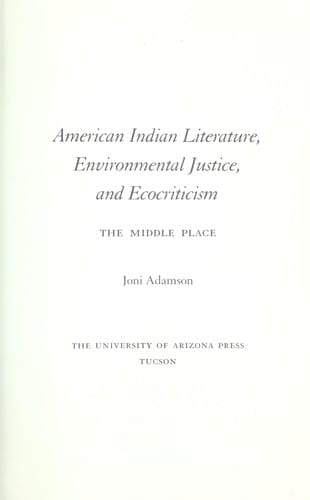 American Indian Literature, Environmental Justice & Ecocriticism