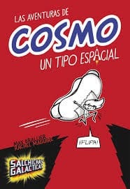 Las aventuras de Cosmo un tipo espacial 