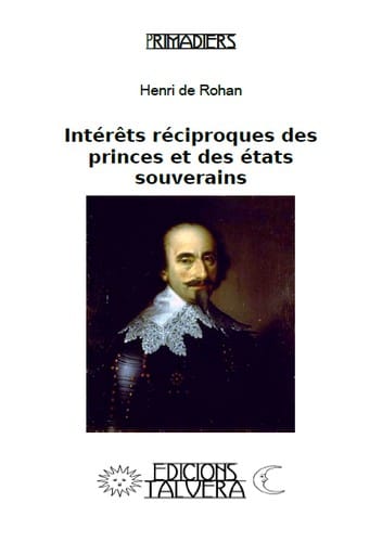 Intérêts réciproques des princes et des états souverains